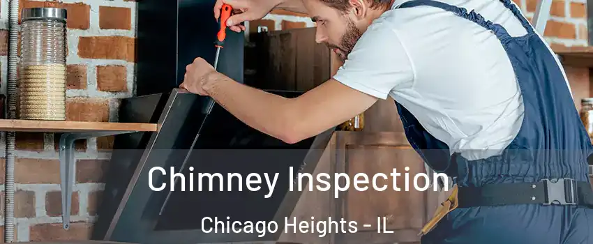  Chimney Inspection Chicago Heights - IL