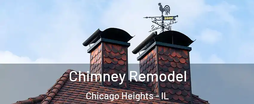  Chimney Remodel Chicago Heights - IL