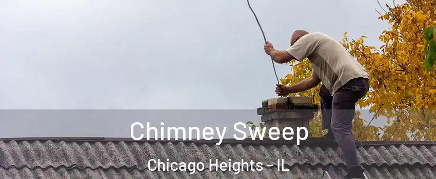 Chimney Sweep Chicago Heights - IL
