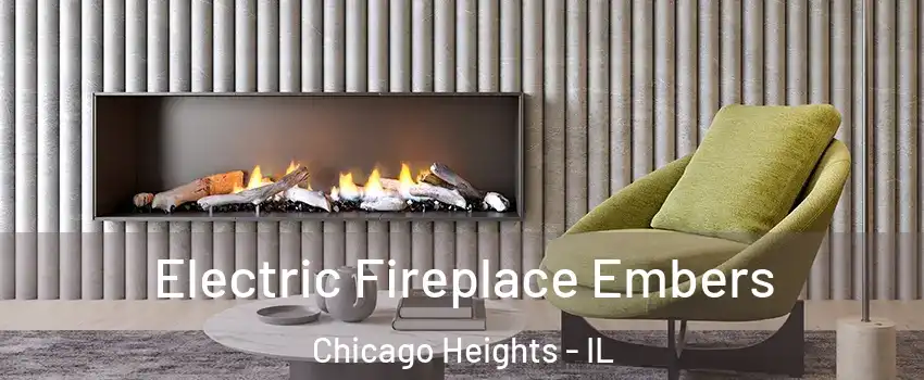  Electric Fireplace Embers Chicago Heights - IL