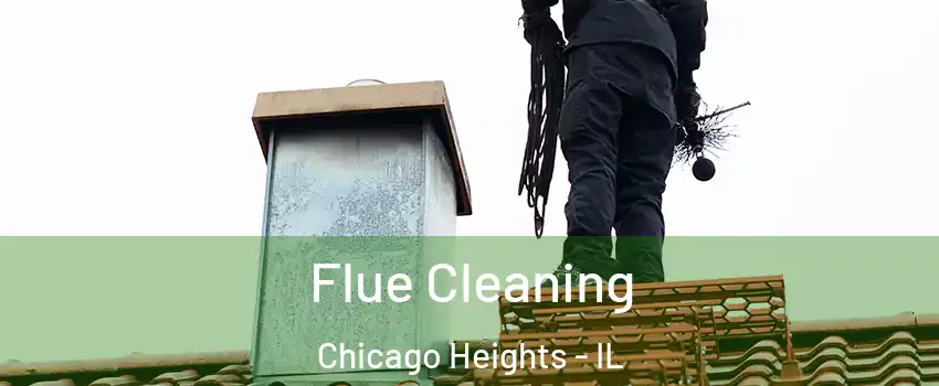  Flue Cleaning Chicago Heights - IL
