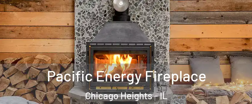  Pacific Energy Fireplace Chicago Heights - IL